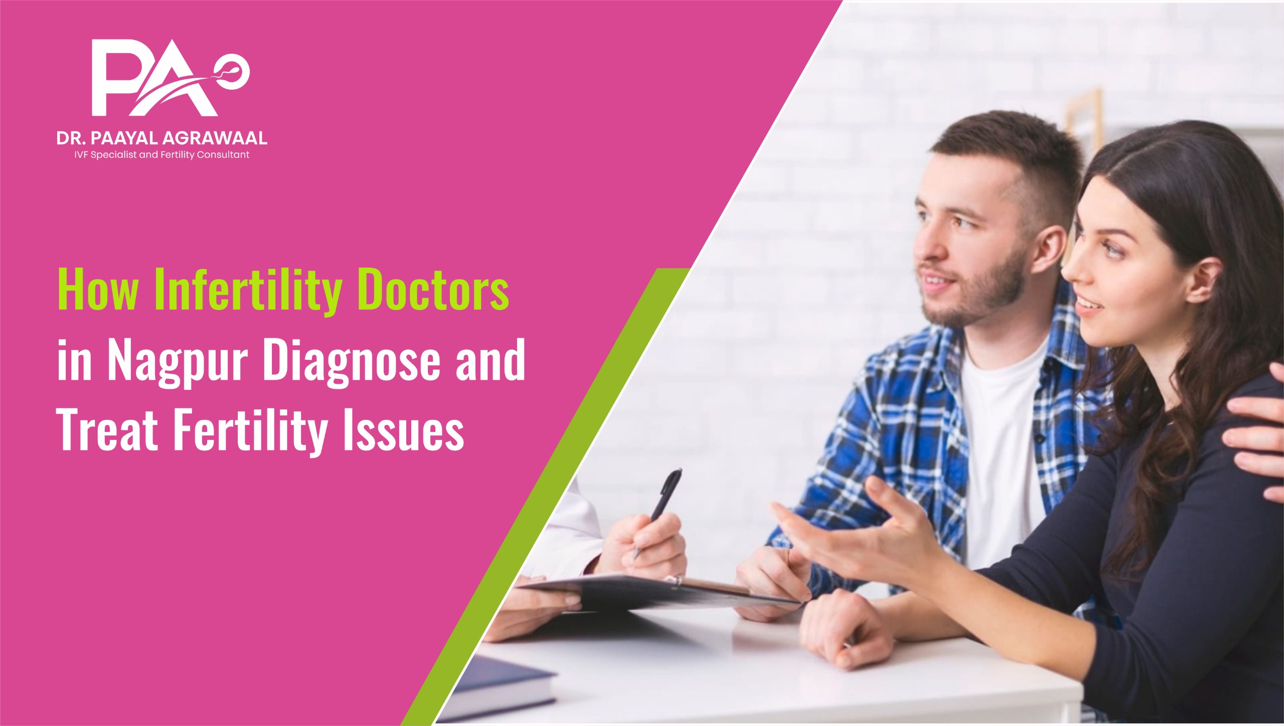 How Infertility Doctors in Nagpur Diagnose and Treat Fertility Issues